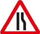 Road narrows on one side